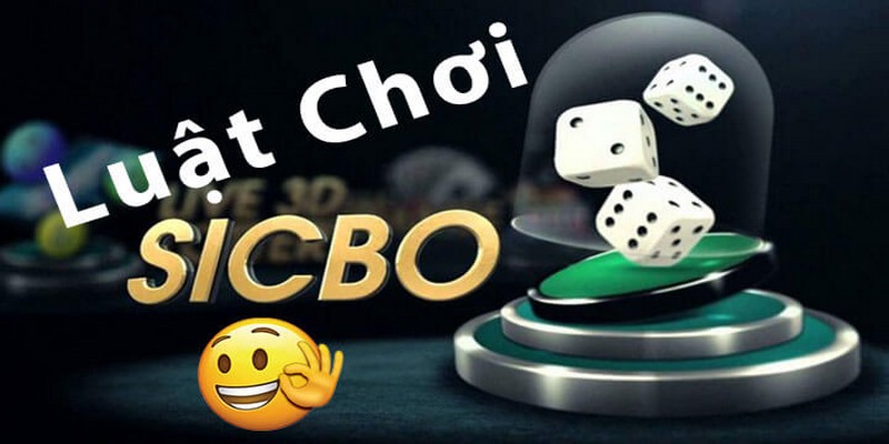 Tìm Hiểu Luật Chơi Game Sicbo Và Một Số Mẹo Hay Từ Cao Thủ