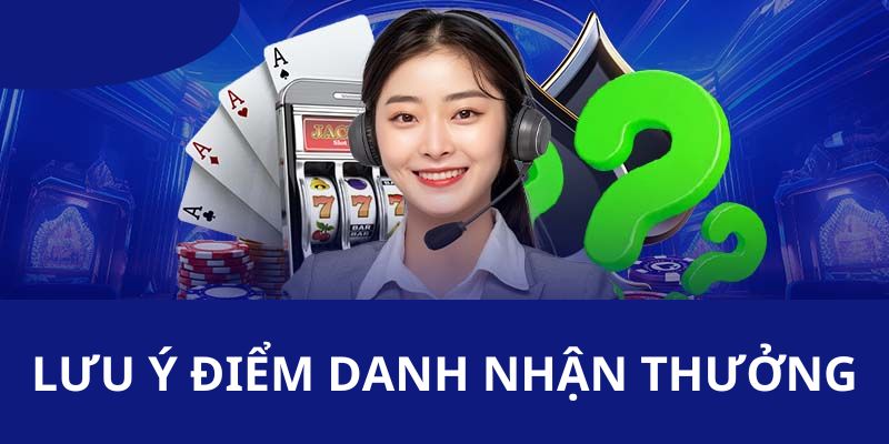 Những lưu ý mà người chơi cần đặc biệt quan tâm khi nhận tiền tại hệ thống